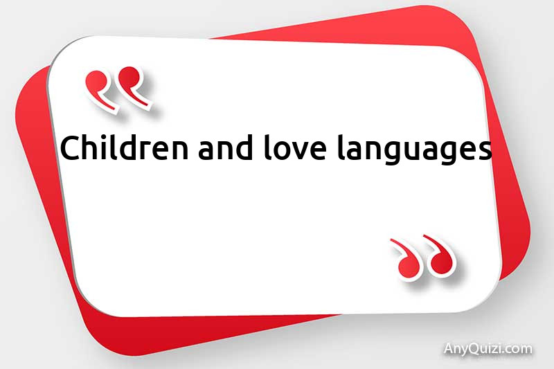  Children and love languages